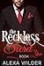 The Reckless Secret, Book 1...