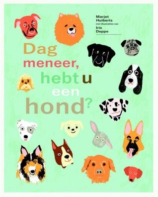Dag meneer, hebt u een hond? (Hardcover)