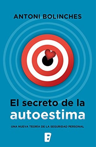 El secreto de la autoestima (Kindle Edition)