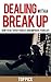 Dealing With a Break Up: Un...