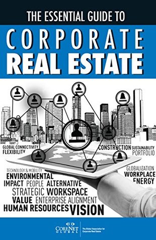 The Essential Guide to Corporate Real Estate (Kindle Edition)