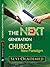 The Next Generation Church: New Paradigm for the Youths and their Parents