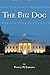 THE BIG DOG by Patrick M. Sheridan