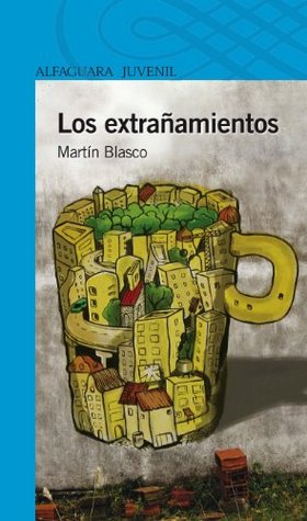 Los extrañamientos (Spanish Edition)