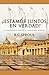 ¿Estamos juntos en verdad? by R.C. Sproul