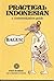 Practical Indonesian: A Communication Guide