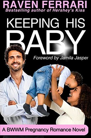 Keeping His Baby (Kindle Edition)