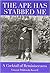 The Ape Has Stabbed Me: A Cocktail of Reminiscences