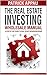 The Real Estate Investing Wholesale Manual: A Step By Step Guide To Real Estate Entrepreneurship