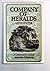 'COMPANY OF HERALDS: CENTURY AND A HALF OF AUSTRALIAN PUBLISHING BY JOHN FAIRFAX LIMITED AND ITS PREDECESSORS, 1831-1981'