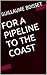 For A Pipeline To The Coast