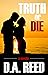 Truth Or Die