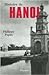 Histoire de Hanoi by Philippe Papin