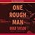 One Rough Man (Pike Logan, #1)