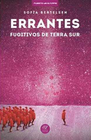 Errantes, Fugitivos de Terra Sur