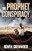 The Prophet Conspiracy