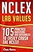 NCLEX: Lab Values: 105 Nursing Practice Questions & Rationales to EASILY Crush the NCLEX! (Nursing Review Questions and RN Content Guide, NCLEX-RN Trainer, Test Success Book 13)