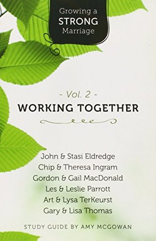 Working Together (Growing a Strong Marriage #2)