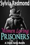 Women Loving Prisoners