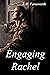 Engaging Rachel