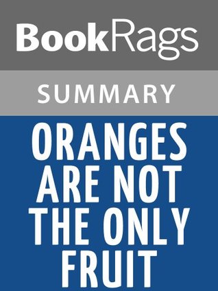 Summary & Study Guide Oranges Are Not the Only Fruit by Jeanette Winterson (Kindle Edition)