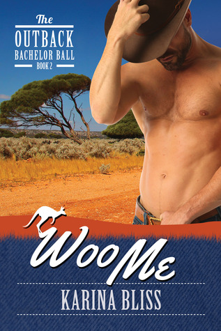 Woo Me (Outback Bachelor Ball, #2)