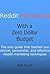 Reddit Marketing with a Zero Dollar Budget: #1 Best Selling Reddit Market Strategy