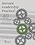 Servant Leadership Practice...