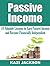 Passive Income: 10 Valuable lessons to Earn Passive Income and become Financially Independent