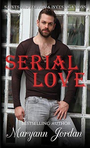Serial Love (Saints Protection & Investigation, #1)