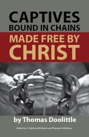 Captives Bound in Chains Made Free by Christ