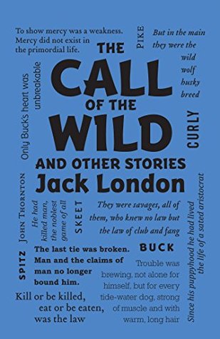 The Call of the Wild and Other Stories