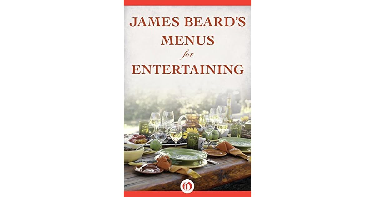 James Beard's Menus for Entertaining by James Beard