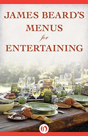 James Beard's Menus for Entertaining (Kindle Edition)