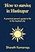 How to Survive in Hastinapur: A Practical Person's Guide to the Mystical City (Mahabharata Companion, #3)