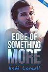 Edge of Something More by Andi Loveall