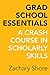 Grad School Essentials by Zachary Shore