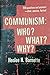 Communism: Who? What? Why?