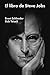 El libro de Steve Jobs by Brent Schlender