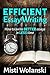 Efficient Essay Writing: How to Write Better Essays in Less Time (Another Author's 2 Pence Book 3)