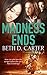 Madness Ends (Men of Hell MC, #2)