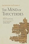 The Mind of Thucydides (Cornell Studies in Classical Philology, 62)
