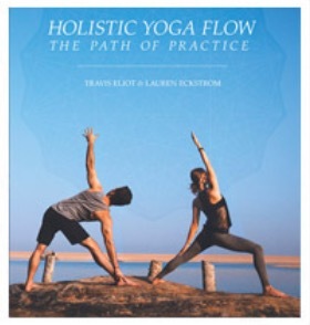 Holistic Yoga Flow: The Path of Practice