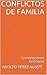 Conflictos de familia: Constelaciones familiares (Metafísica y psicología nº 2) (Spanish Edition)