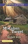 Mistaken Target by Sharon Dunn