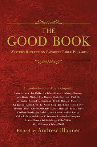 The Good Book: Writers Reflect on Favorite Bible Passages