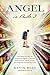 Angel in Aisle 3: The True Story of a Mysterious Vagrant, a Convicted Bank Executive, and the Unlikely Friendship That Saved Both Their Lives