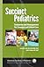 Succinct Pediatrics: Evaluation and Management for Common and Critical Care
