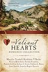 The Valiant Hearts Romance Collection by MaryLu Tyndall