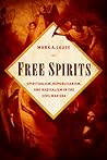 Free Spirits: Spi...